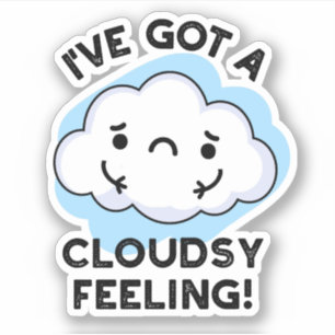 Sticker J'Ai Un Pun Météo Drôle Pour Le Nuage