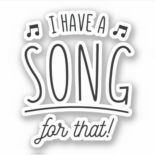 STICKER J'AI UNE CHANSON POUR ÇA (Devant)