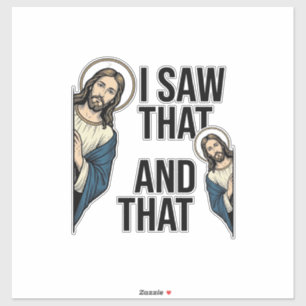 Sticker J'ai vu ce Jésus drôle qui regarde discrètement De