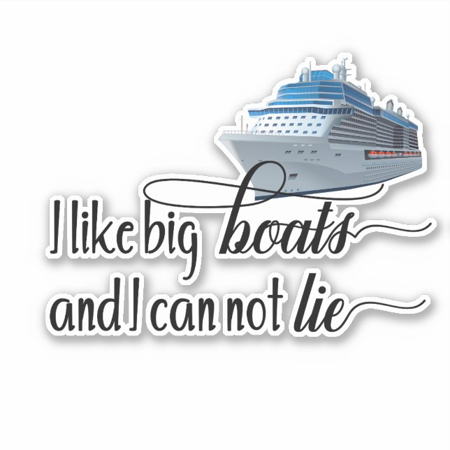 Sticker J'Aime Les Gros Bateaux Croisières Vacances Bateau (Devant)