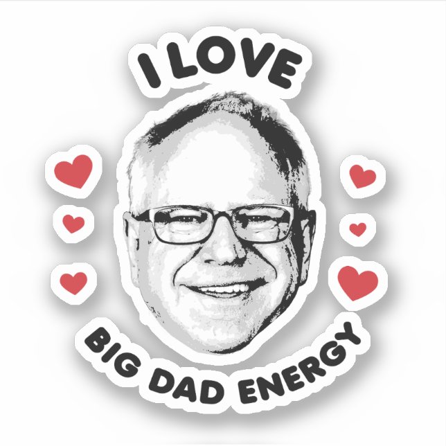 Sticker J'aime Tim Walz Big Dad Energy (Devant)