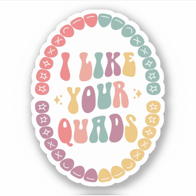 Sticker J'Aime Vos Quads, Hygiéniste Dentaire, Cadeau Dent (Devant)