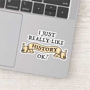 Sticker J'Aime Vraiment L'Histoire D'Accord ? Amusant rapp