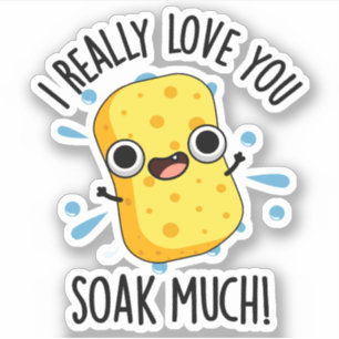 Sticker J'Aime Vraiment Que Vous Trempez Beaucoup Drôle Pu
