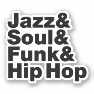 Sticker Jazz et âme et trouille et hip hop