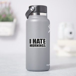 Sticker Je déteste le matin