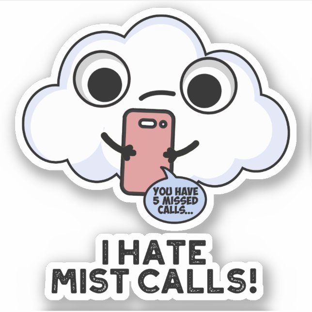 Sticker Je déteste Mist appelle drôle Cloud Pun (Devant)