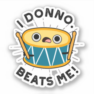Sticker Je Donno Me Bat Funky Drum Pun