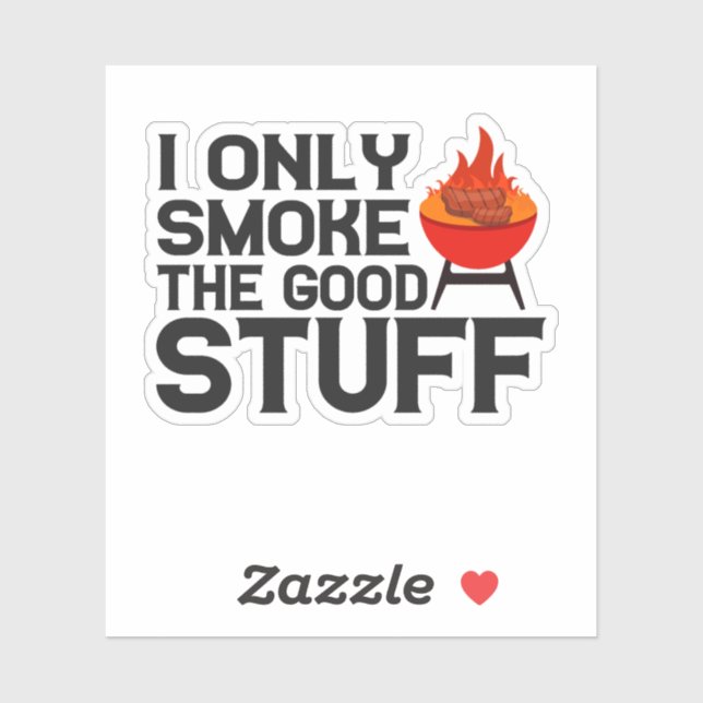 Sticker Je Fume Seulement Les Bonnes Fumées Barbecue Papa  (Feuille)