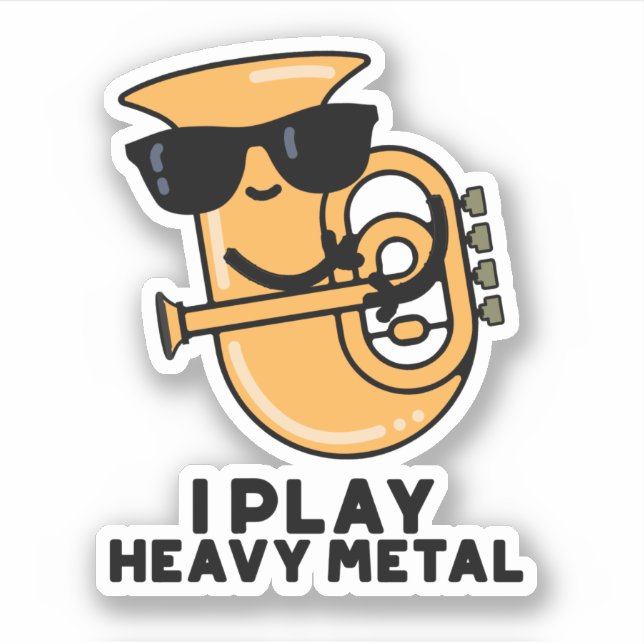 Sticker Je Joue Lourd Metal Funny Tuba Pun (Devant)