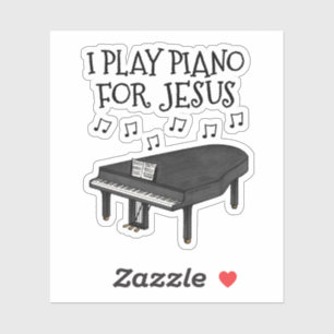 Sticker Je Joue Piano Pour Jésus, Grand Piano Eglise Piani