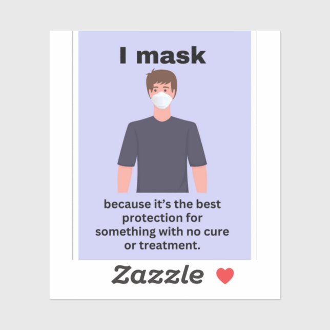 Sticker Je masque parce que c'est la meilleure protection. (Feuille)