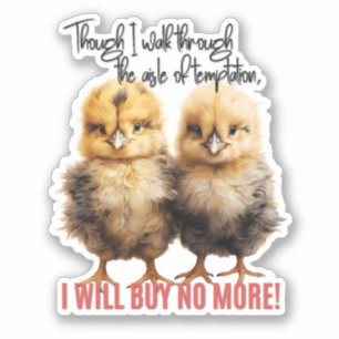 Sticker Je N'Achèterai Plus De Bébés Poussins