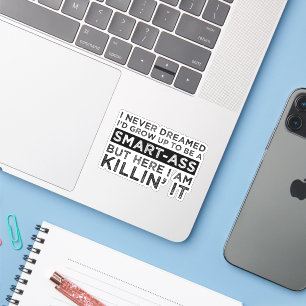 Sticker Je n'ai jamais rêvé que je grandirais pour devenir