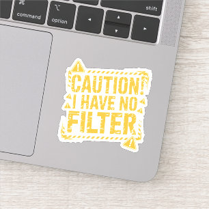 Sticker Je n'ai pas de filtre