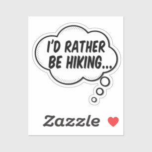 Sticker Je Préférerais Être Randonnée