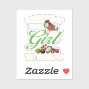 Sticker Je sais que je joue comme une fille - Billard fémi
