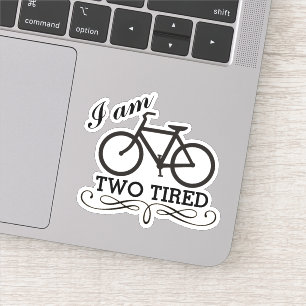 Sticker Je Suis Deux Vélos Fatigués
