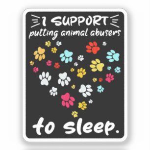Sticker Je Suis En Faveur Du Fait Que Les Abuseurs D'Anima