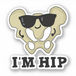 Sticker Je suis Hip Funny Hipbone Anatomy Pun