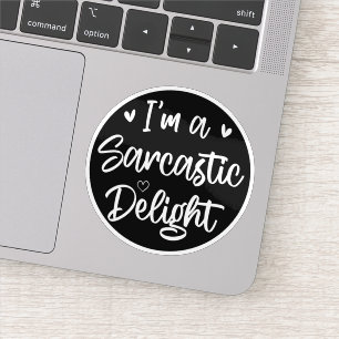 Sticker Je suis un délice sarcastique amateur de sarcasme 