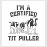 Je suis un tireur de trayons certifié Drôle agricu