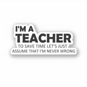 Sticker Je suis une enseignante, raconte amusante, cite de