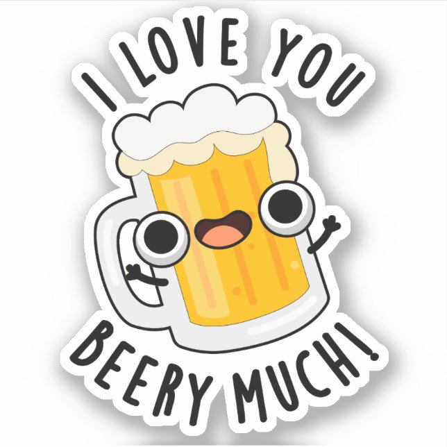 Sticker Je T'Aime Beery Beaucoup Drôle Boire Pun (Devant)
