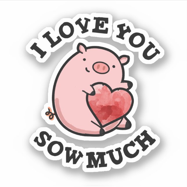 Sticker Je T'Aime Coudre Beaucoup Drôle Pun De Cochon (Devant)