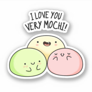 Sticker Je T'Aime Très Mochi Funny Food Pun