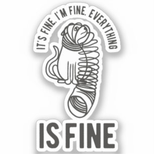 Sticker Je vais bien Tout va bien Tout va bien Chat drôle