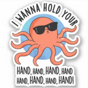 Sticker Je Veux Tenir La Main Drôle Pun Octopus