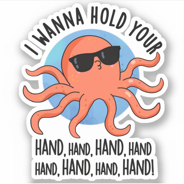 Sticker Je Veux Tenir La Main Drôle Pun Octopus (Devant)