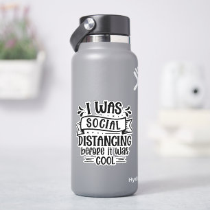 Sticker J'étais socialement distante avant d'être cool