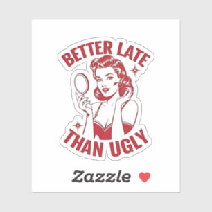 Sticker jeu de maquillage drôle, humour glam girl, tard ma