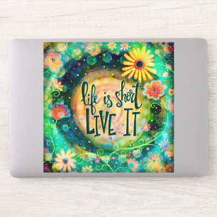 Sticker Jolie vie est courte Florale Vert Inspirationnel
