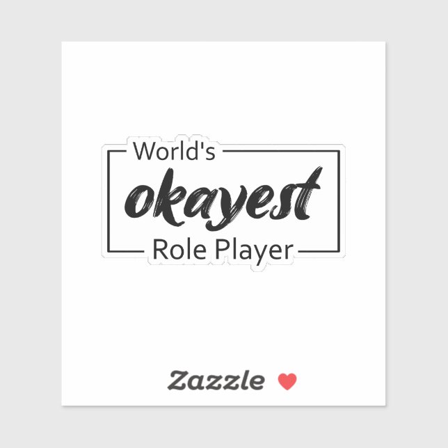Sticker Joueur de rôle le plus Okayest dans le monde (Feuille)