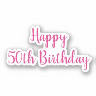 Sticker Joyeux 50e anniversaire rose coloré Fabuleux 2020