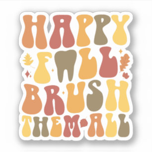 Sticker Joyeux automne les brosse tous Dentist Thanksgivin