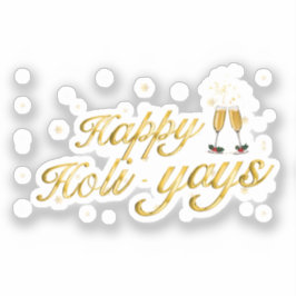 Sticker Joyeux Holi-Yays ! Design de fête