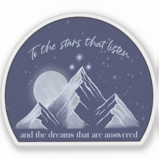 Sticker Jusqu'aux étoiles qui écoutent- citation ACOTAR