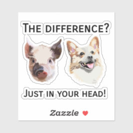 Sticker Just in your head - Bien-être des animaux