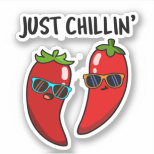 Sticker Juste Chillin Funny Chili Peppers Pun