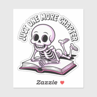 Sticker Juste Un Chapitre De Plus - Jolie Lecture Squelett