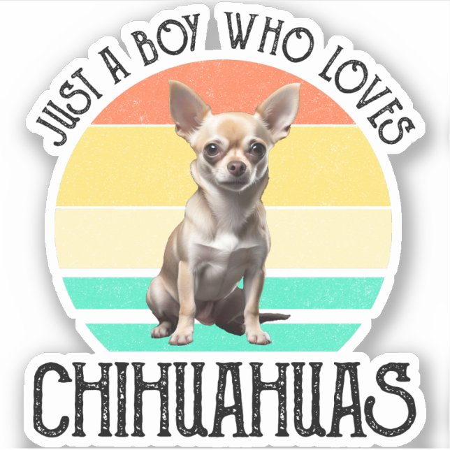Sticker Juste un garçon qui aime le Chihuahuas (Devant)