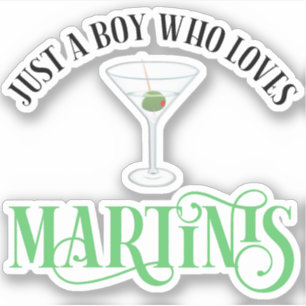 Sticker Juste Un Garçon Qui Aime Les Martinis