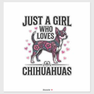 Sticker Juste Une Fille Qui Aime Les Chihuahuas Design De