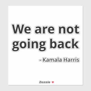 Sticker Kamala Harris - Nous ne rentrons pas à la IIIe