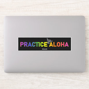 Sticker Kauai - Pratiquer Aloha Shaka (Hang Loin)