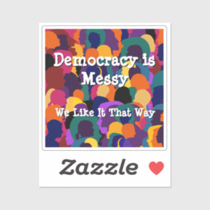 Sticker La démocratie est беспорядочная